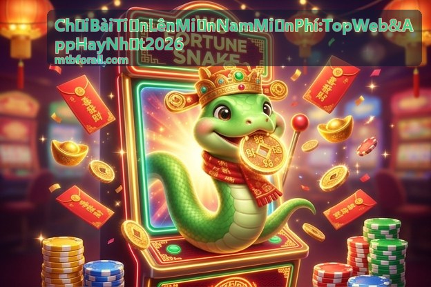 Chơi Bài Tiến Lên Miền Nam Miễn Phí - Top Web & App Hay Nhất 2026